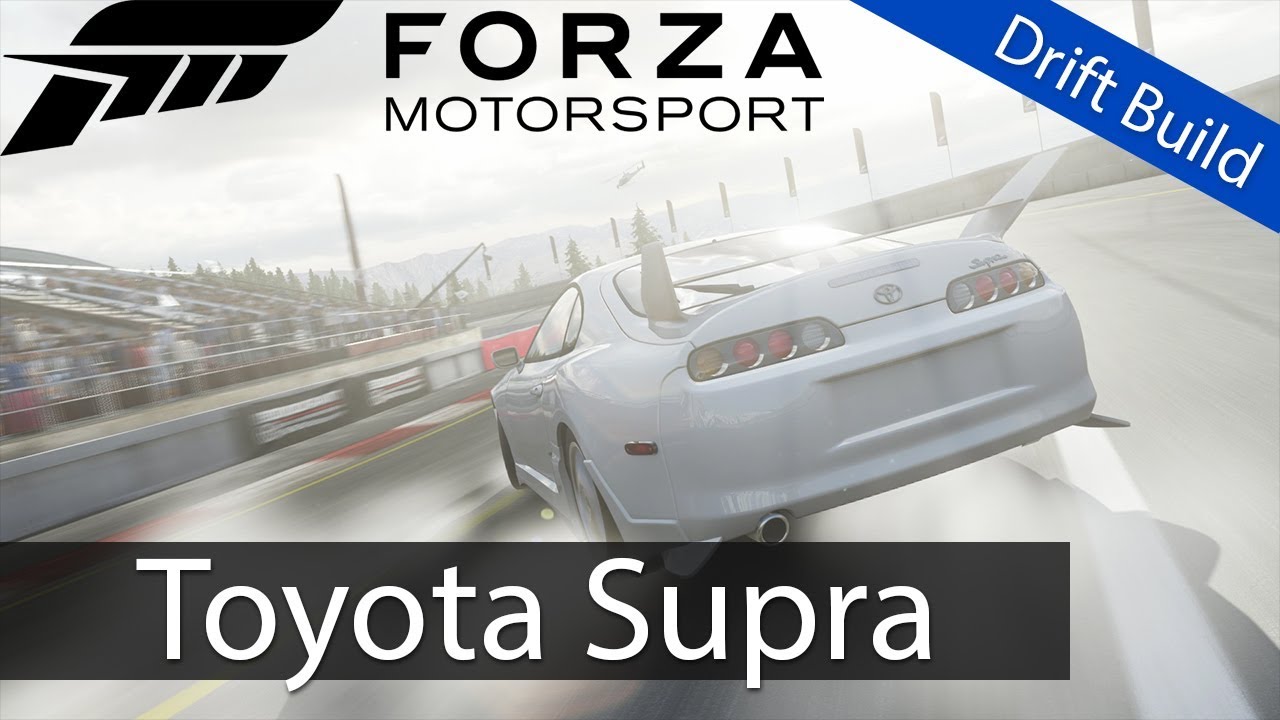 Forza Motorsport 6: Toyota Supra - Drift build