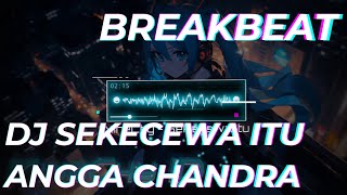  Minechyid  Dj Sekecewa Itu  Dimana Letak Hatimu Yang Dulu Breakbeat  Bass 2024 