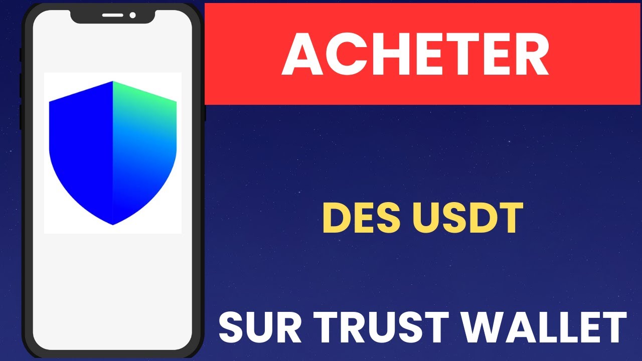 Comment acheter des USDT sur Trust Wallet - 2026