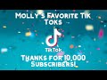 Molly’s Favorite Tik Toks