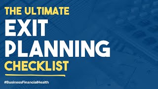 The Ultimate Exit Planning Checklist