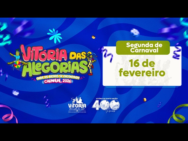VITÓRIA DAS ALEGORIAS | CARNAVAL DA VITÓRIA 2026