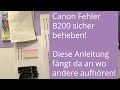 So gehts wirklich: Canon B200 Fehler beheben | Deutsch