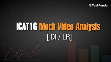 iCAT16 Mock Video Analysis (DILR) - Testfunda