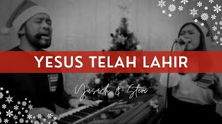 YESUS TELAH LAHIR (Yusach & Stevi) LIVE