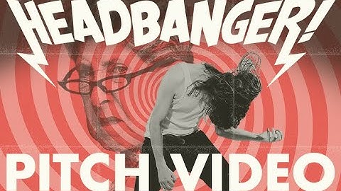 Headbanger! - Crowdfunding Pitch Video