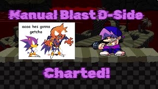 Manual Blast D-Side Charted! - FNF D-Sides/Sonic.exe