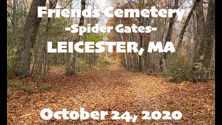 Spider Gates aka Friends Cemetery - Leicester, MA - Free Stuff to Do