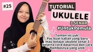 Tutorial Ukulele senar 3 untuk pemula | kunci atau chord dasar mudah | rambasan kentrung | gitar