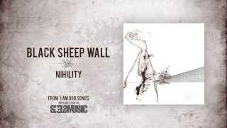 Watch Black Sheep Wall Nihility video