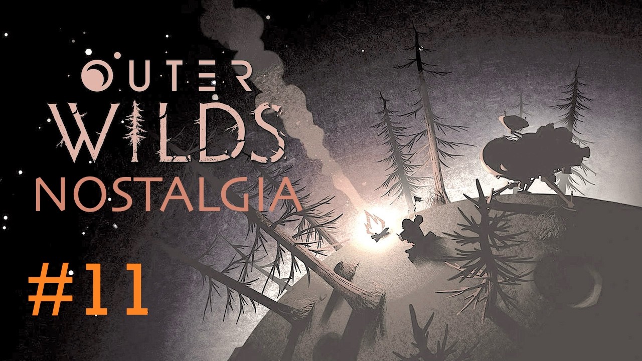 Outer Wilds Nostalgia Playthrough #11 | All These Moments