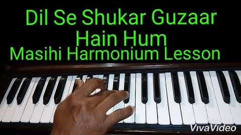 Masihi geet  Dil  Se Shukar Guzaar Hain Hum By Harmonium Lesson