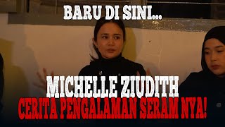 SISI LAIN DARI MICHELLE ZIUDITH #Jurnalngangkot #mejakeramat