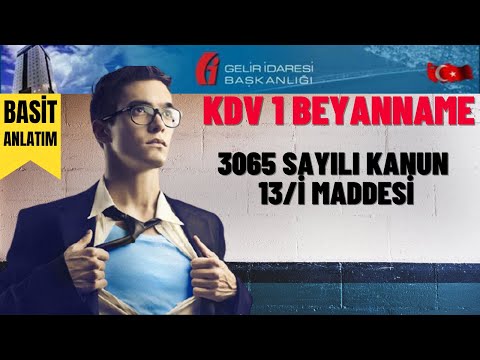 3065 Sayılı Kanun 13/i Maddesi | Ekler | KDV1