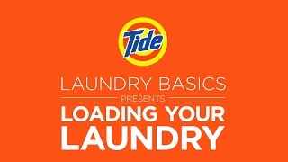 Tide | Laundry Tips: How to Load Your Laundry Correctly
