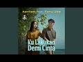 Ku Lakukan Demi Cinta (feat. Fany Zee)