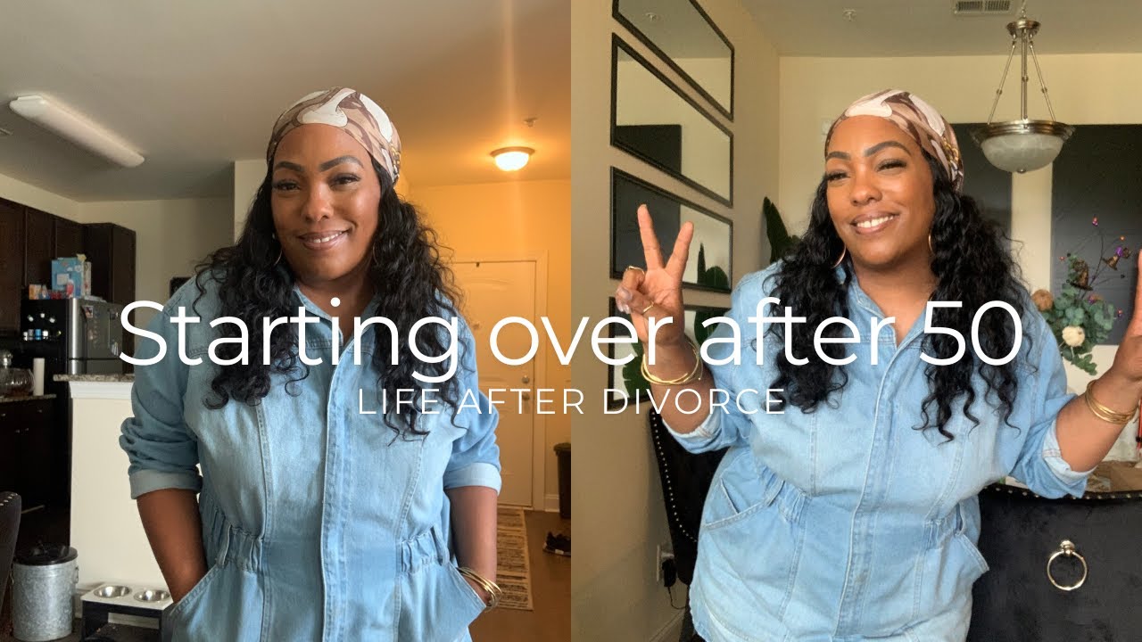 Starting Over After 50....Life After Divorce! - YouTube