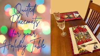 Quilted Placemats for Your Holiday Table - 3 Great Patterns!