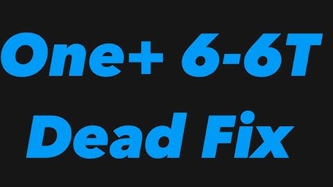OnePlus 6-6t-7T-9 Pro Cpu Ram Reball  Hang Restart Dead  Crash Mode Fix Full