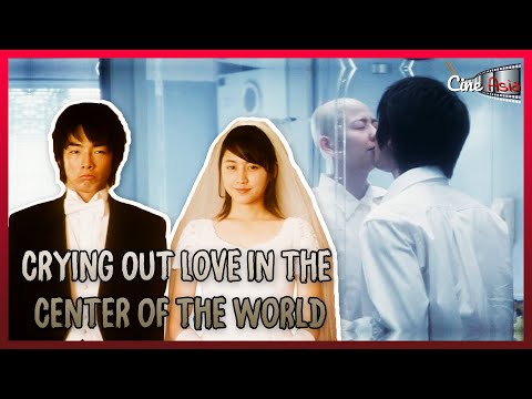 Crying Out Love in the Center of the World (2004) | Crítica - Cine Asia