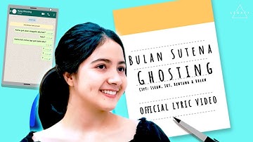 Bulan Sutena - Ghosting (Official Lyric Video) #KangGhosting