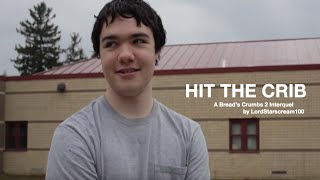 Hit the Crib - Short Film