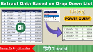 Extract Data Based On Drop Down List in Excel using Power Query | Power Query | Jitendra Kumar