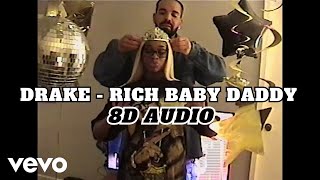 Drake - Rich Baby Daddy | 8D AUDIO (BEST SONG FROM 2024)