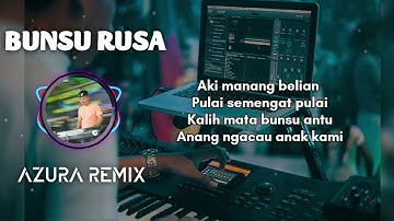 BUNSU RUSA VIRAL TIKTOK 2025 - REMIX BAND VERSI - Lagu Dayak iban
