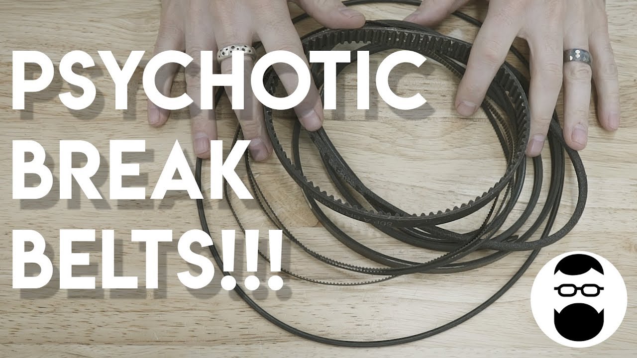 Psychotic Break Build - Belts!!!