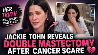Jackie Tohn Reveals Double Mastectomy After Cancer Scare 😳💔 | Powerful & Emotional Story📝 