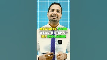 Maximize Your Wealth - Step Up SIP Explained
