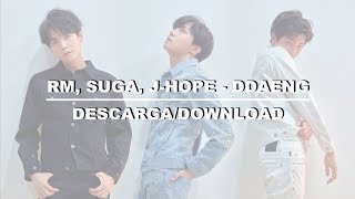 땡 (DDAENG) - RM, SUGA, J-HOPE  (descarga/download)