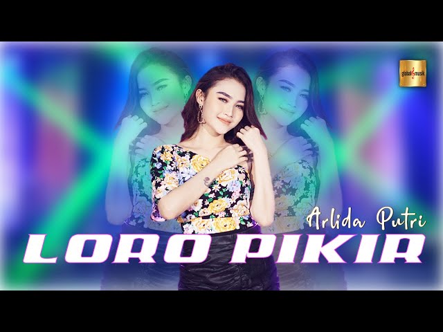 Arlida Putri ft Adella - Loro Pikir (Official Live Music) class=