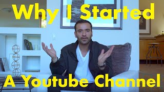 Reasons why I started a Youtube Channel - Real Estate Agent Youtube Channel