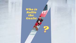 Who is Rollie The Goalie?