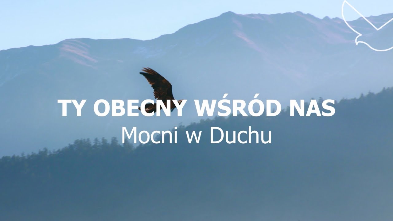 Ty obecny wśród nas | Mocni w Duchu | Uwielbienie | Polski Tekst | 🇵🇱