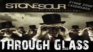 Stone Sour - Through Glass (Tradução) chords