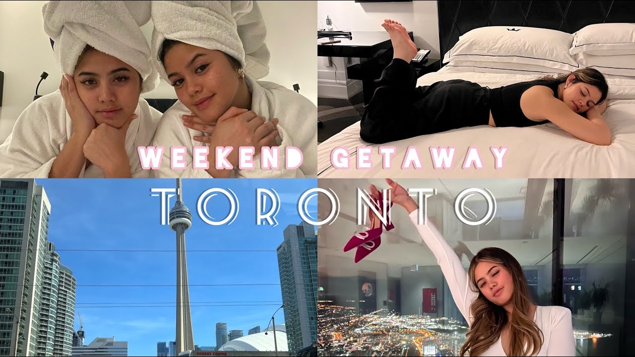 Weekend Getaway: Toronto