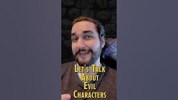 The Correct Way to Play an Evil DnD Character - Dungeons and Dragons Player Tips -Be a Better Player