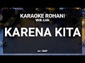 Download Lagu KARENA KITA - KARAOKE ROHANI KRISTEN