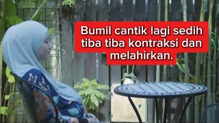 Review film: Bumil cantik lagi sedih tiba tiba kontraksi dan melahirkan.