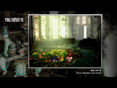 【Video Soundtrack】教会に咲く花（ファイナルファンタジーVII）