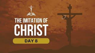 Day 8 The Imitation Of Christ