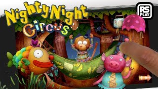 Nighty Night Circus Updated More Animals Added!