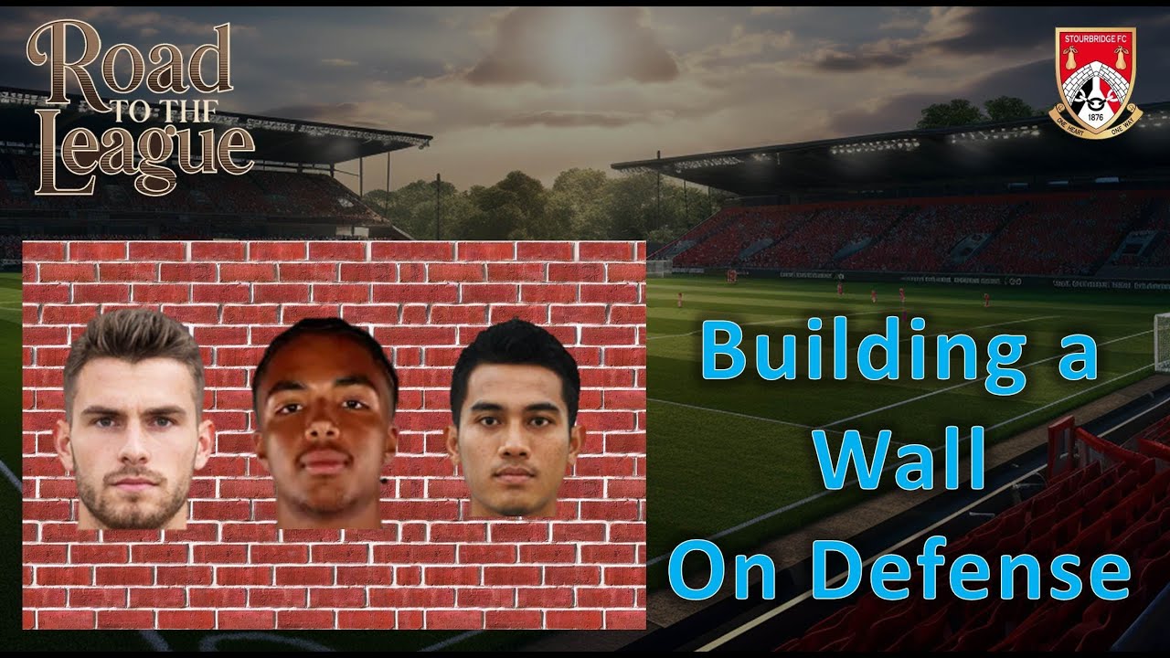 Building a Brick wall on the Defense l Fm26 Road to the League l Ep. 35