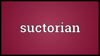 Suctorian Meaning