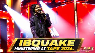 Ibquake Powerful Ministration At The Tape 2026