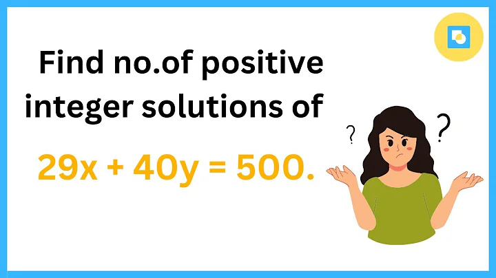 🔢 Counting Positive Integer Solutions: Solving 29x + 40y = 500 Equation
