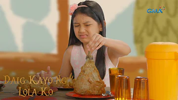 Daig Kayo Ng Lola Ko: Gelay, the girl who dislikes eating vegetables